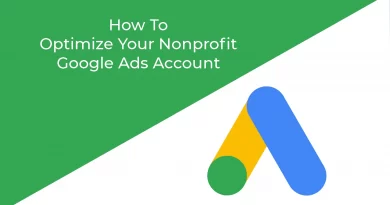 Optimize Your Nonprofit Google Ads Account