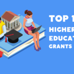 10 Higher Education Grants for Universities and IHEs