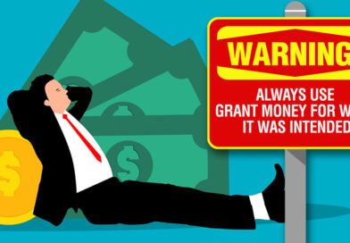 Warning: If You Misuse Grant Money, You Have to Pay It Back!