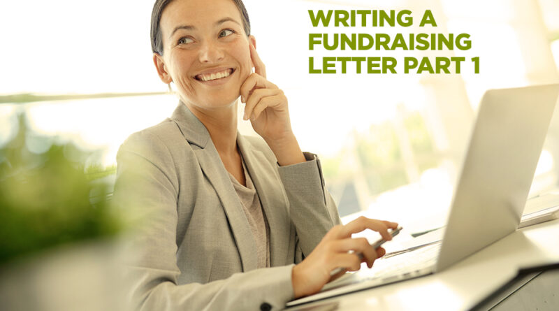How to Write a Fundraising Letter Part 1