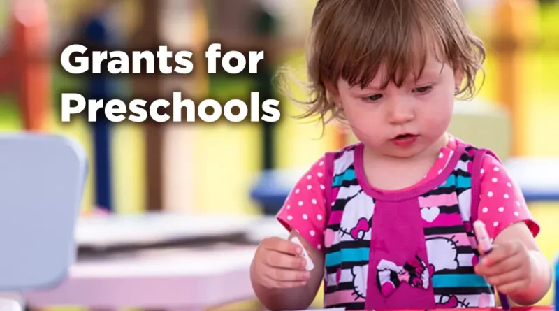 Are There Grants for Preschools?