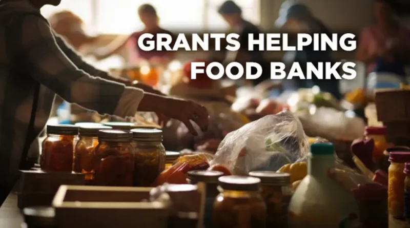 Grants for Food Banks to Store, Deliver, and Serve More