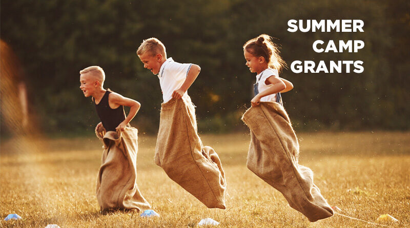 Joys of Summer - Youth Camp and Enrichment Program Grants