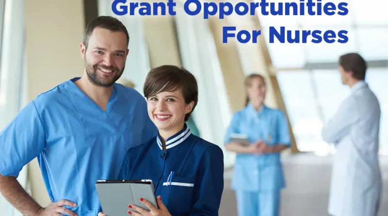 Grant Opportunities Every Nurse Should Know About