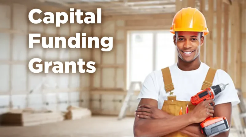 Build, Expand, Renovate: Capital Funding Grants Make It Happen!