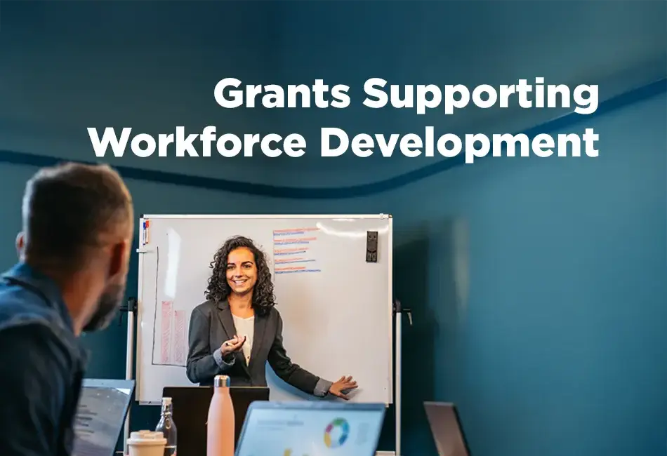 Support Workforce Development in August with Grants