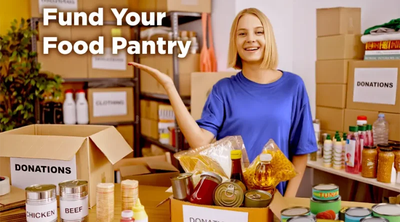 A smiling woman stands in a food pantry surrounded by shelves and boxes labeled “Donations.” She gestures toward several open boxes filled with canned goods, pasta, and pantry items. Bold white text on the image reads, “Fund Your Food Pantry.”