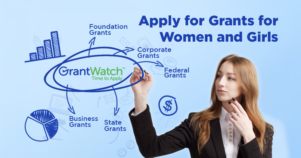 Where Can I Find and Apply for Grants for Women and Girls?
