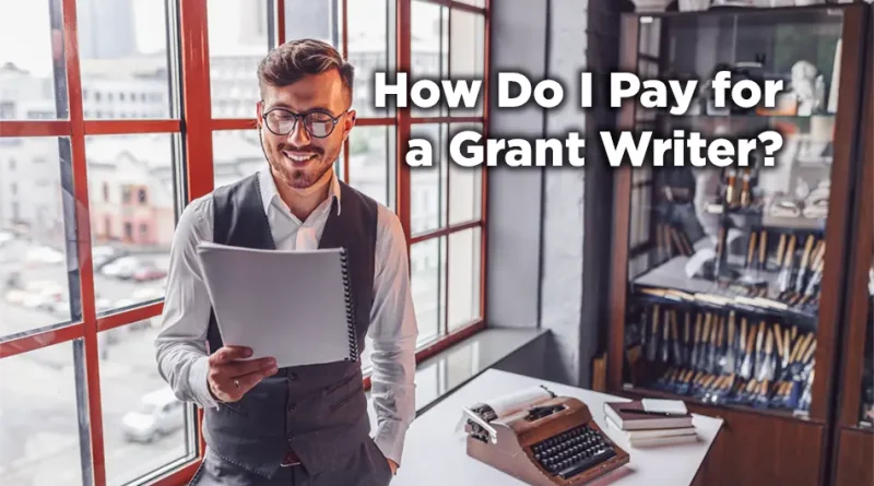 A man stands in his office at work. He is holding a completed grant application and smiling while the application is cleverly reflected in the glasses he's wearing. A typewriter sits on the desk behind him and the book-laden bookcase suggests he's an academic. The caption poses a question: How Do I Pay foe a Grant Writer?