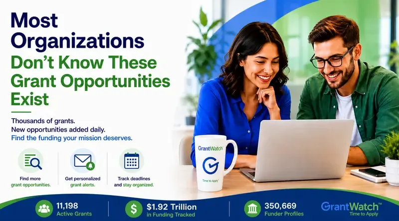 A promotional graphic for GrantWatch showing two people smiling while looking at a laptop. The text on the image says: “Most Organizations Don’t Know These Grant Opportunities Exist” Additional text promotes grant funding tools and says: “Thousands of grants.” “New opportunities added daily.” “Find the funding your mission deserves.” It also highlights features such as: Finding more grant opportunities Getting personalized grant alerts Tracking deadlines and staying organized At the bottom, the graphic lists stats including: 11,198 active grants $1.92 trillion in funding tracked 350,669 funder profiles The branding/logo for GrantWatch appears in the lower-right corner.