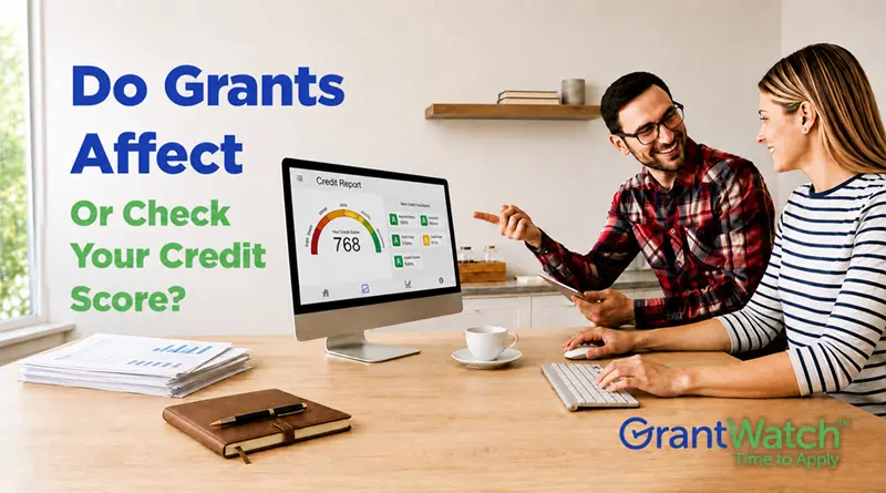 A promotional graphic shows two people discussing information on a desktop computer that displays a credit report with a score of 768. On the left side, large blue and green text asks, “Do Grants Affect Or Check Your Credit Score?” Papers, a notebook, and a coffee cup sit on the desk. The GrantWatch logo and the phrase “Time to Apply” appear in the lower-right corner.