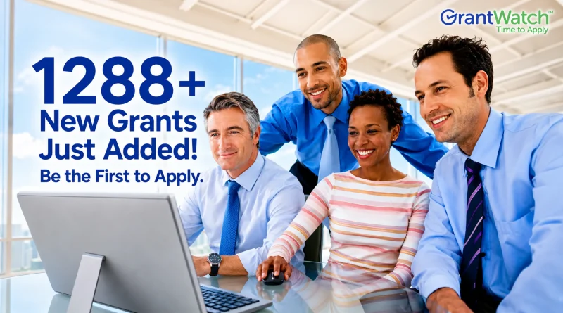 Four professionals gathered around a computer in a bright office, reviewing information on a screen. Large text reads, “1288+ New Grants Just Added! Be the First to Apply.” The GrantWatch logo appears in the upper-right corner with the tagline “Time to Apply.” The image promotes newly added grant opportunities and encourages early applications.