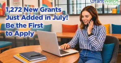 1,272 New Grants Just Added in July! Be the First to Apply Don’t miss your chance to apply for these new grants!